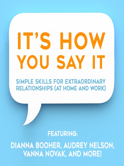 Title details for It's HOW You Say It! by Dianna Booher - Available